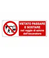 Cartello vietato sostare raggio azione escavatore