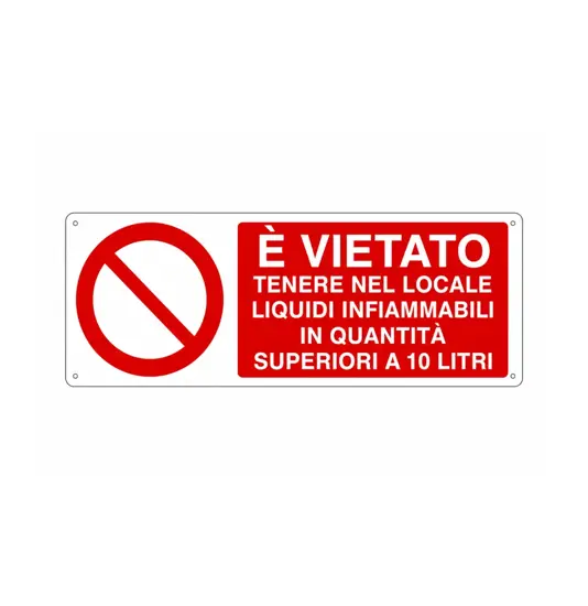 Cartello vietato  tenere nel locale liquidi infiammabili in quantità superiori a 10 litri