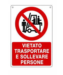Cartello vietato  trasportare e sollevare persone