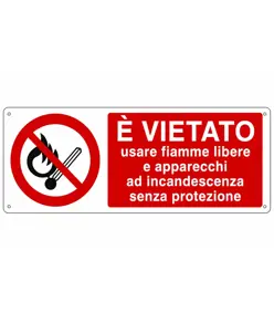 Cartello vietato  usare fiamme libere ed apparecchi ad incandescenza
