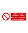 Cartello  vietato usare utensili elettrici portatili a tensione superiore a 50 V