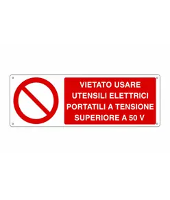 etichette adesive ''  vietato usare utensili elettrici portatili a tensione superiore a 50 V