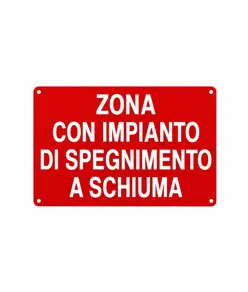 Cartello 'zona con impianto di spegnimento a schiuma'