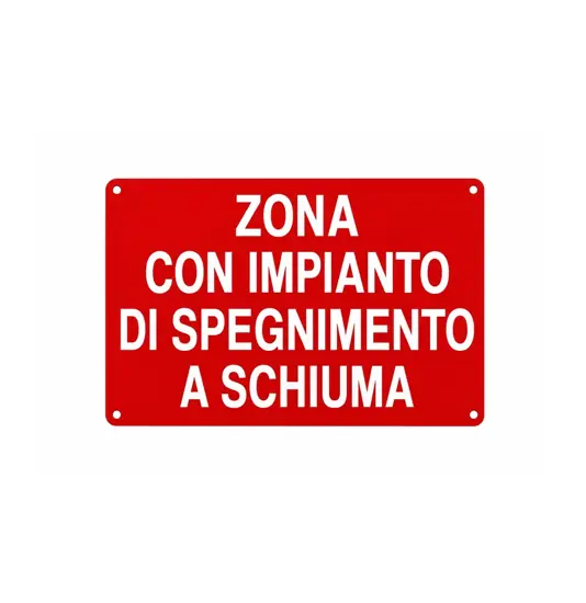 Cartello 'zona con impianto di spegnimento a schiuma'
