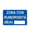 Cartello 'zona con rumorosità db(a)'