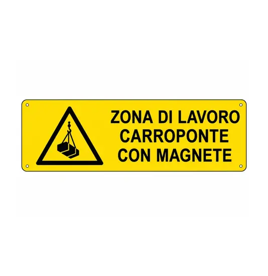 Cartello 'zona di lavoro carroponte con magnete'