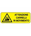 etichette adesive  attenzione carrelli in movimento