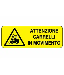 etichette adesive  attenzione carrelli in movimento