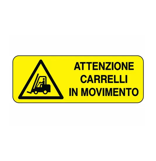 etichette adesive  attenzione carrelli in movimento