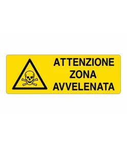 etichette adesive  attenzione zona avvelenata
