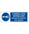 etichette adesive  carrellista segnalare prima di entrare e/o uscire