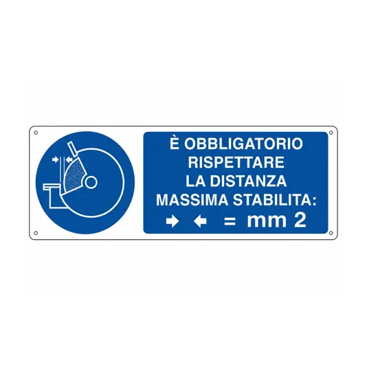 Cartello  è obbligatorio rispettare la distanza massima stabilita = mm 2