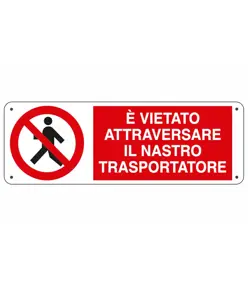 etichette adesive  è vietato attraversare il nastro trasportatore