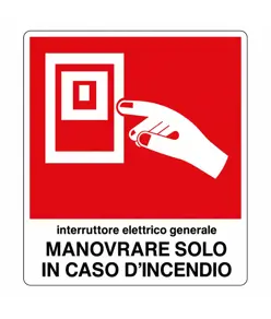 Etichette adesive 'interruttore elettrico generale, manovrare solo in caso d'incendio'