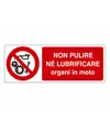 etichette adesive  non pulire né lubrificare organi in moto