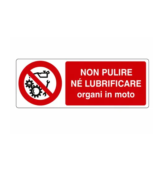 etichette adesive  non pulire né lubrificare organi in moto