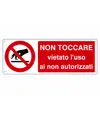 etichette adesive  non toccare, vietato l'uso ai non autorizzati