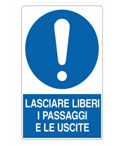 etichette adesive obbligo  lasciare liberi i passaggi e le uscite