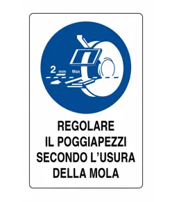 etichette adesive obbligo  regolare il poggiapezzo secondo l'usura della mola