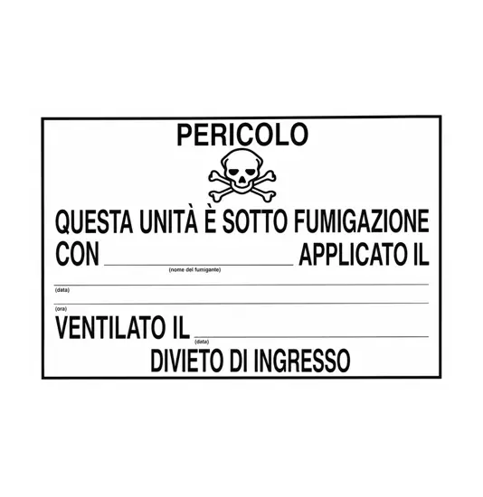 etichette adesive  pericolo questo mezzo e' sotto fumigazione