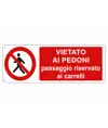 etichette adesive 'vietato ai pedoni, passaggio riservato ai carrelli'