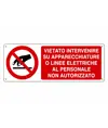 etichette adesive  vietato intervenire su apparecchiature o linee elettriche al personale non autorizzato