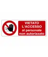 etichette adesive 'vietato l'accesso al personale non autorizzato'