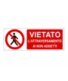 etichette adesive  vietato l'attraversamento ai non addetti