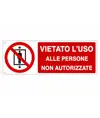 etichette adesive 'vietato l'uso alle persone non autorizzate'