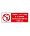 etichette adesive vietato  sostare nel raggio di azione della gru