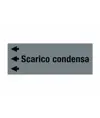 Etichette " SCARICO CONDENSA"