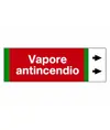 Etichette "VAPORE ANTINCENDIO"