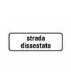 Pannello integrativo strada dissestata