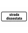 Pannello integrativo strada dissestata