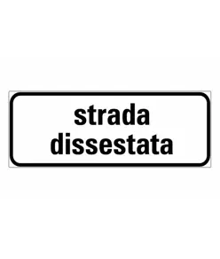 Pannello integrativo strada dissestata