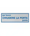 Pellicola adesiva per interni 'per favore chiudere la porta grazie'