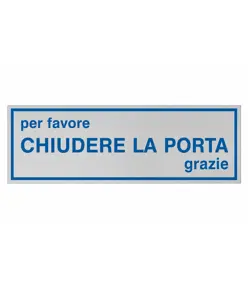 Pellicola adesiva per interni 'per favore chiudere la porta grazie'