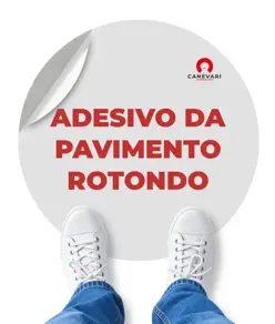 Segnaletica adesiva da pavimento personalizzata formato rotondo