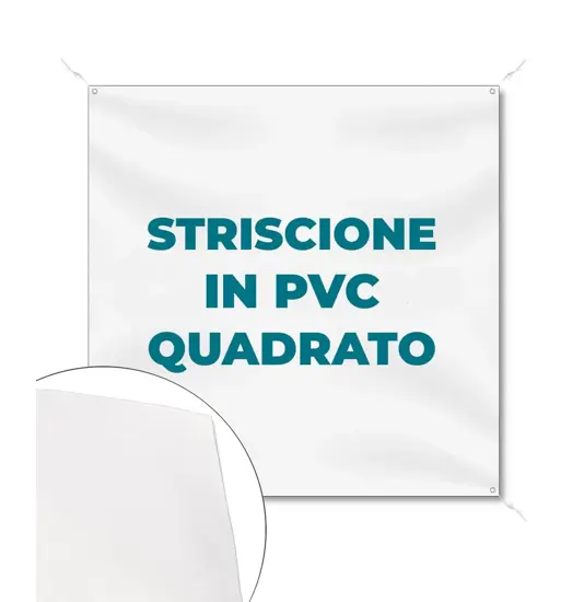 Striscione in PVC formato quadrato