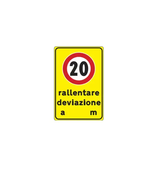 Cartello rallentare a 20 km/h, deviazione a m