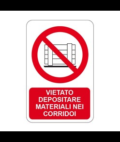 Cartello vietato  depositare materiali nei corridoi