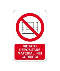 Cartello vietato  depositare materiali nei corridoi