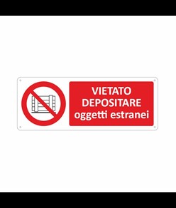 Cartello vietato  depositare oggetti estranei