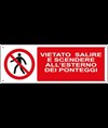 Cartello vietato  salire e scendere all'esterno dei ponteggi