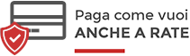 Paga come vuoi, anche a rate Paga come vuoi, anche a rate